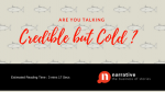 Storytelling: Credible but Cold