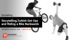 Storytelling, Turkish Get -Ups and Riding a Bike Backwards