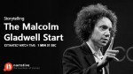 Storytelling: The Malcolm Gladwell Start