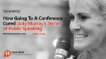 How Going To A Conference Cured Judy Murray’s Terror of Public Speaking