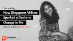 How Singapore Airlines sparked a desire to change in me?