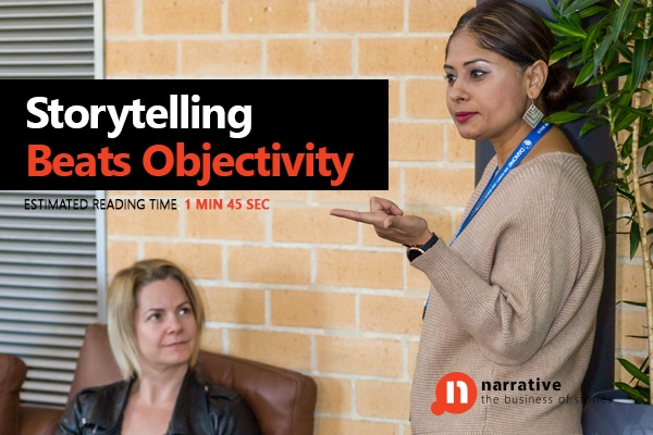 Storytelling Beats Objectivity