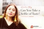 Can You Take A Selfie Of Taste?